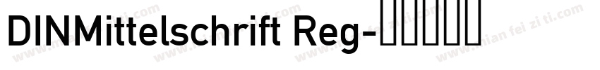 DINMittelschrift Reg字体转换